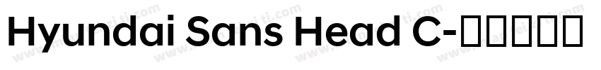 Hyundai Sans Head C字体转换